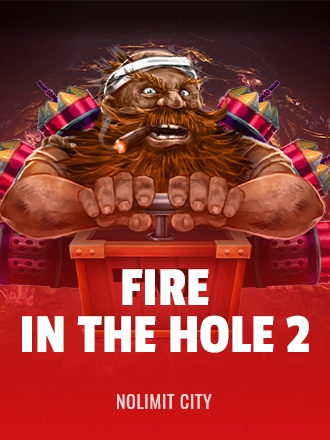 Fire in the Hole 2